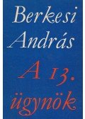 Berkesi András - A 13. ügynök