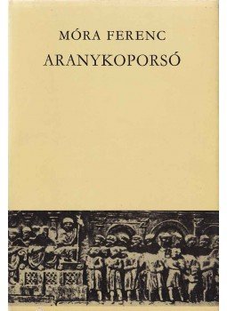 Móra Ferenc - Aranykoporsó Móra Ferenc - Aranykoporsó, Budapest 1971 antikvár könyv