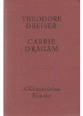 Dreiser, Theodore - Carrie drágám