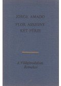 Jorge Amado - Flor asszony két férje