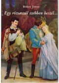 Bókay János - Egy rózsaszál szebben beszél