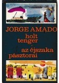Jorge Amado - Holt tenger / Az éjszaka pásztorai