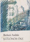 Berkesi András - Különös ősz
