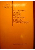 Papp Ferenc,Jékel Pál - Ady Endre összes költői műveinek fonémastatisztikája