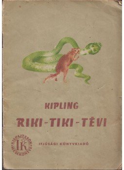 Rudyard Kipling - Riki-Tiki-Tévi Rudyard Kipling - Riki-Tiki-Tévi, Budapest 1955 antikvár könyv