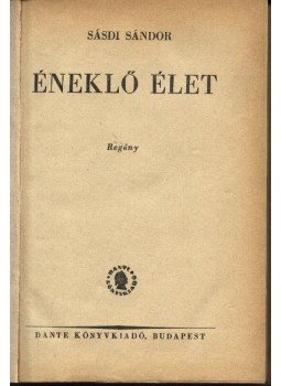 Sásdi Sándor - Éneklő élet Sásdi Sándor - Éneklő élet, Budapest 0 antikvár könyv