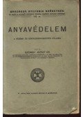 Szénásy József - Anyavédelem