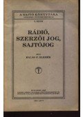Wünscher Frigyes dr. - Rádió, szerzői jog, sajtójog