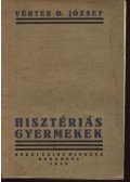 Vértes O. József - Hisztériás gyermekek