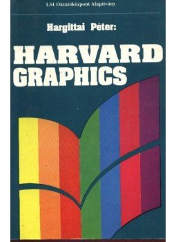 Hargittai Péter - Harvard Graphics Hargittai Péter - Harvard Graphics, Budapest 0 antikvár könyv