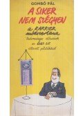 Gombó Pál - A siker nem szégyen