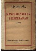 Sándor Pál - Raszkolnyikov Szibériában (dedikált)