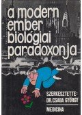 Dr. Csaba György - A modern ember biológiai paradoxonja