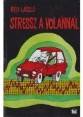 Réti László - Stressz a volánnál