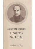 Comte, Auguste - A pozitív szellem