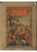 Kovács Dénes - Regélő kalendárium az 1944-ik szökő évre