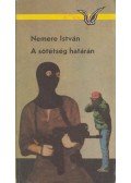 Nemere István - A sötétség határán