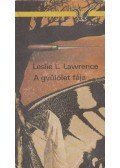 Leslie L. Lawrence - A gyűlölet fája