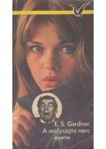 Gardner, Erle Stanley - A molyrágta nerc esete