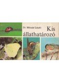Dr. Móczár László - Kis állathatározó