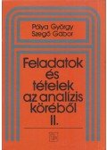 Pólya György,Szegő Gábor - Feladatok és tételek az analízis köréből II.