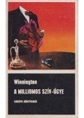 Winnington, Alan - A milliomos szív-ügye