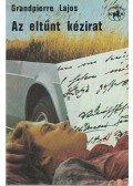 Grandpierre Lajos - Az eltűnt kézirat