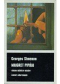Georges Simenon - Maigret pipája / Maigret az esküdtszéken / Maigret megharagszik