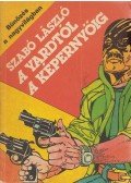 Szabó László - A Yardtól a képernyőig