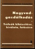 Izrael Gábor - Nagyvadgazdálkodás