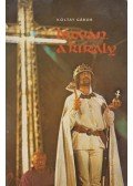 Koltay Gábor - István, a király