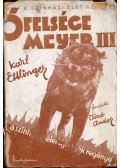 Ettlinger, Karl,Bús Fekete László - Őfelsége Meyer III. / Az álkirályné