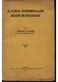 Westsik Vilmos - Az alföldi futóhomoktalajok okszerű mezőgazdasága