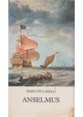 Passuth László - Anselmus