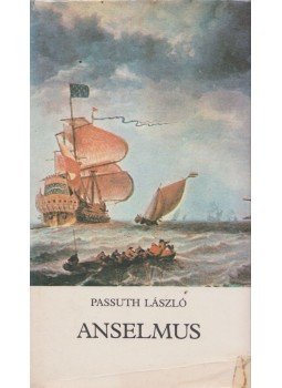 Passuth László - Anselmus Passuth László - Anselmus, Budapest 1983 antikvár könyv