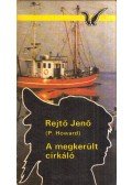 Rejtő Jenő - A megkerült cirkáló