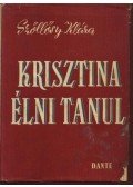 Szőllősy Klára - Krisztina élni tanul