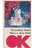 Kosztolányi Dezső - Nero, a véres költő