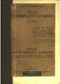 Dr. Völgyesi Ferenc - Lélek és természettudomány I-II. rész