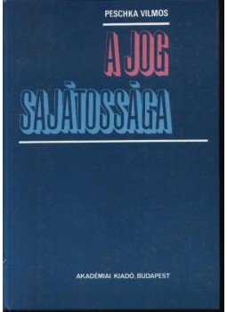 Peschka Vilmos - A jog sajátossága Peschka Vilmos - A jog sajátossága, Budapest 1988 antikvár könyv