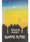 Jurjev Zinovij - Suhanó álmok