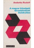 Andorka Rudolf - A magyar községek társadalmának átalakulása