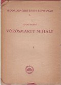 Tóth Dezső - Vörösmarty Mihály