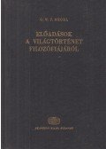 Hegel, Georg Wilhelm Friedrich - Előadások a világtörténet filozófiájáról