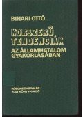 Bihari Ottó - Korszerű tendenciák az államhatalom gyakorlásában