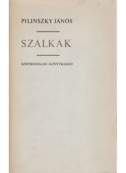 Pilinszky János - Szálkák Pilinszky János - Szálkák, Budapest 1975 antikvár könyv