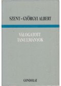 Szent-Györgyi Albert - Válogatott tanulmányok