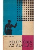 Fóti Andor - Kelepcében az alvilág