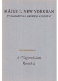Hemingway, Ernest,William Faulkner,F. Scott Fitzgerald,Katherine Anne Porter,John Steinbeck - Május 1. New Yorkban