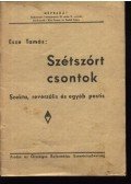 Esze Tamás - Szétszórt csontok